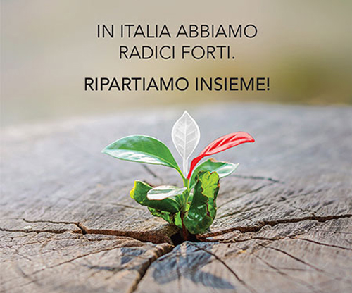 In Italia abbiamo radici forti, ripartiamo insieme!